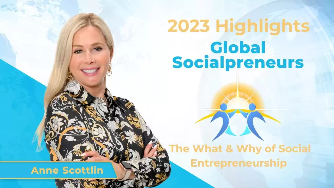 2023 HIGHLIGHTS: THE WHAT & WHY OF SOCIAL ENTREPRENEURSHIP