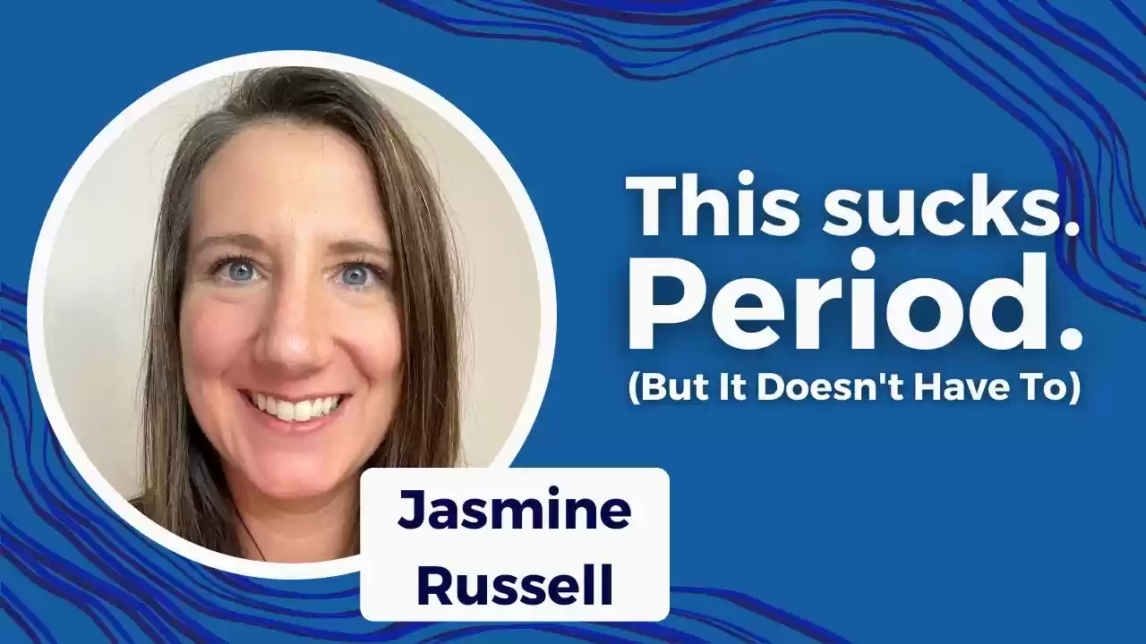 This sucks. Period. (But It Doesn’t Have To) S3E4