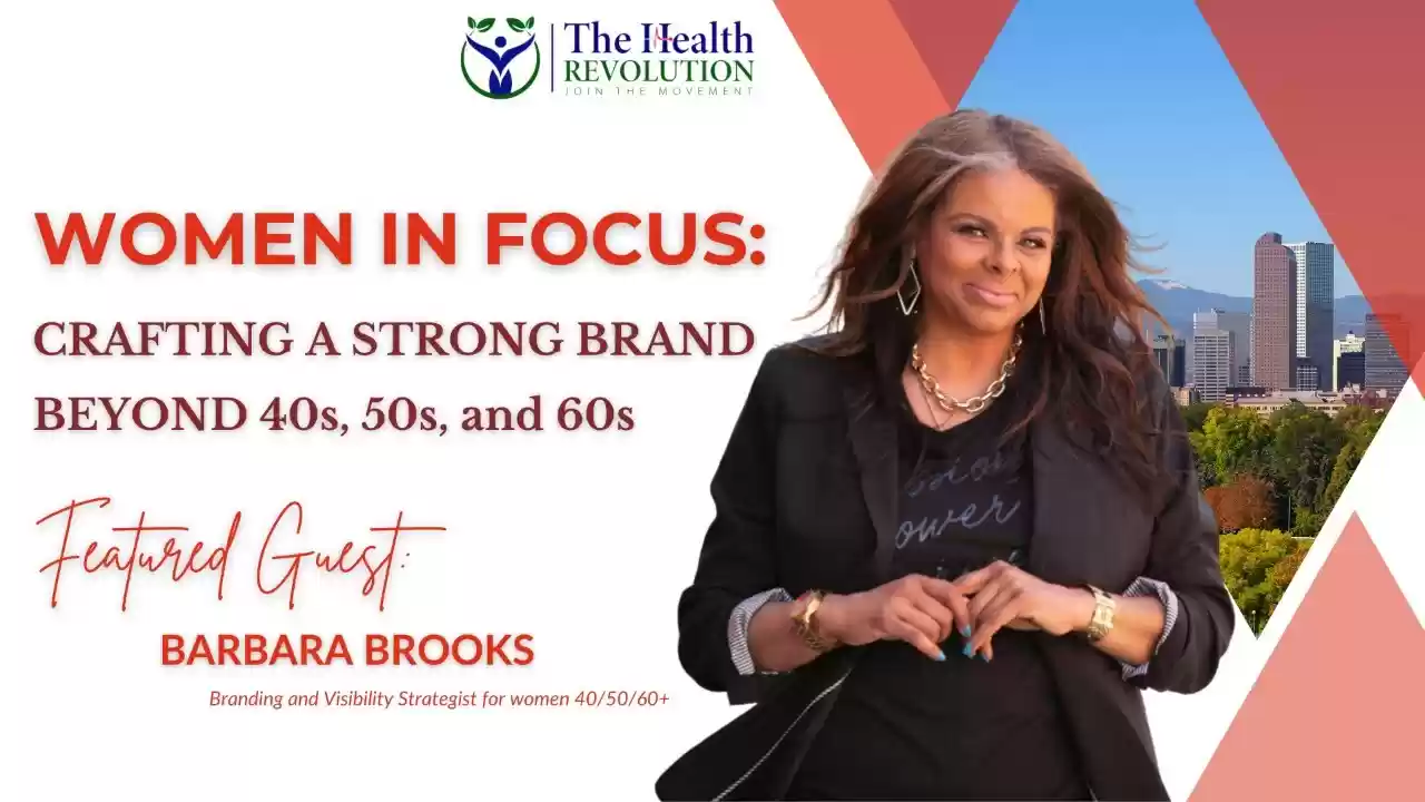 S1E11 Women In Focus: Creating a Strong Brand Beyond 40s, 50s and 60s - guest Barbara Brooks