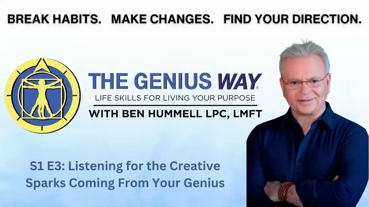 S1 E3 - Listening for the Creative Sparks Coming from Your Genius