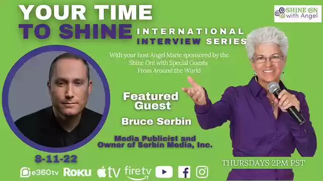 Bruce Serbin - Season 3 Episode 49 Your Time to Shine with Host Angel Marie