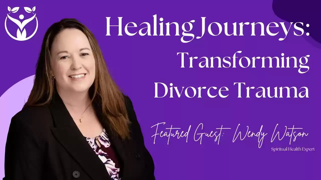 Healing Journeys: Transforming Divorce Trauma with the 5-Pillar Program, S1E2