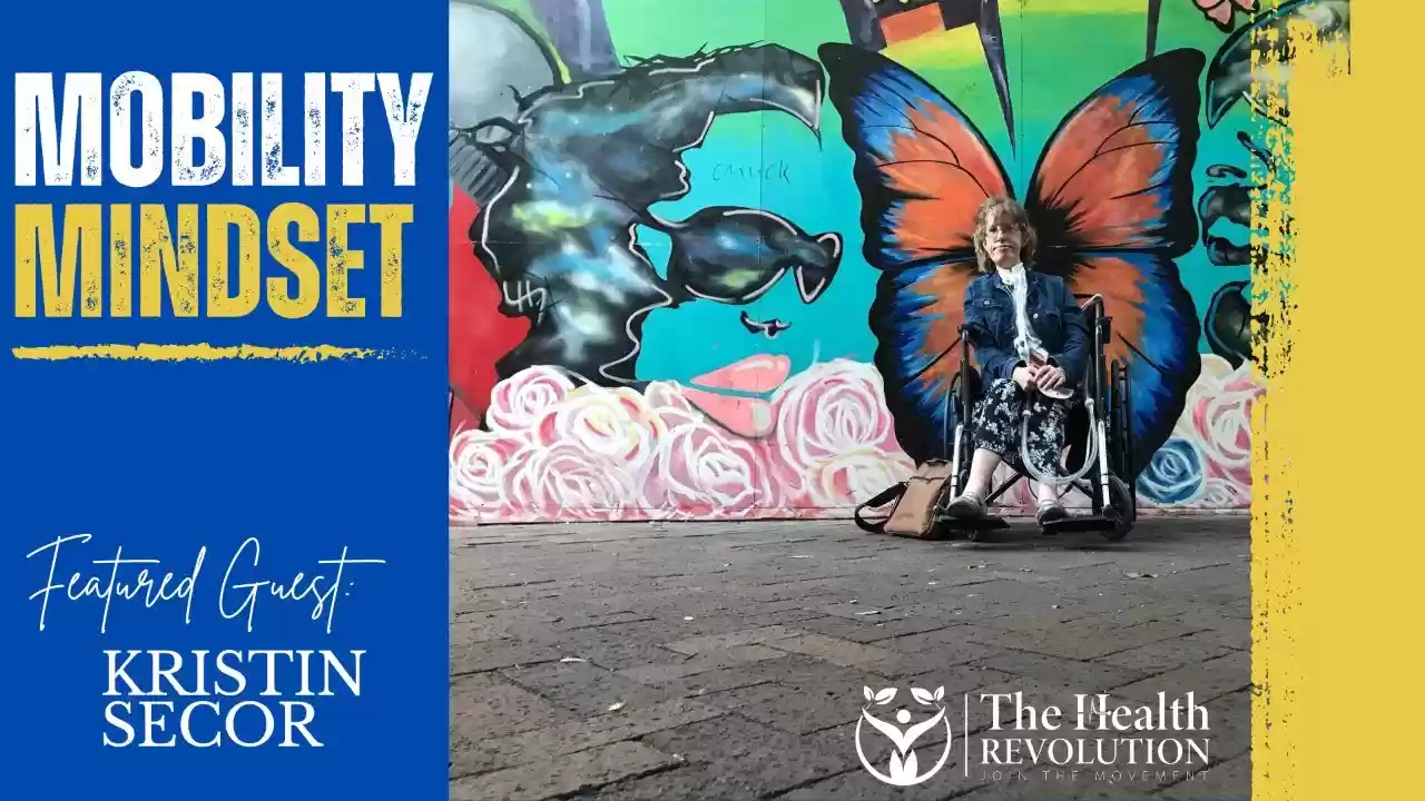 Mobility Mindset with Guest Kristin Secor S1E3