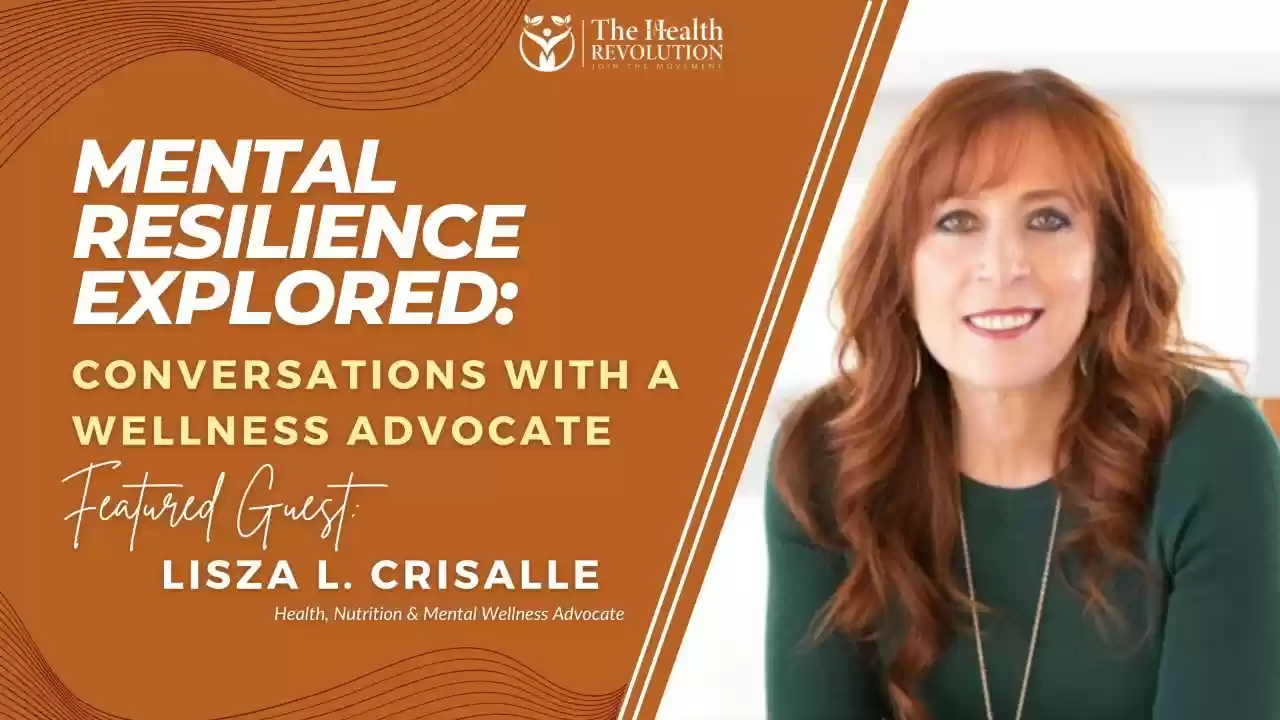 S1E12 Mental Resilience Explored: Conversations with a Wellness Advocate - guest Lisza L Crisalle
