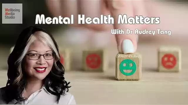 S1E8 Mental Health Matters with Dr Audrey Tang TOPIC: Alzheimer's and Theatre