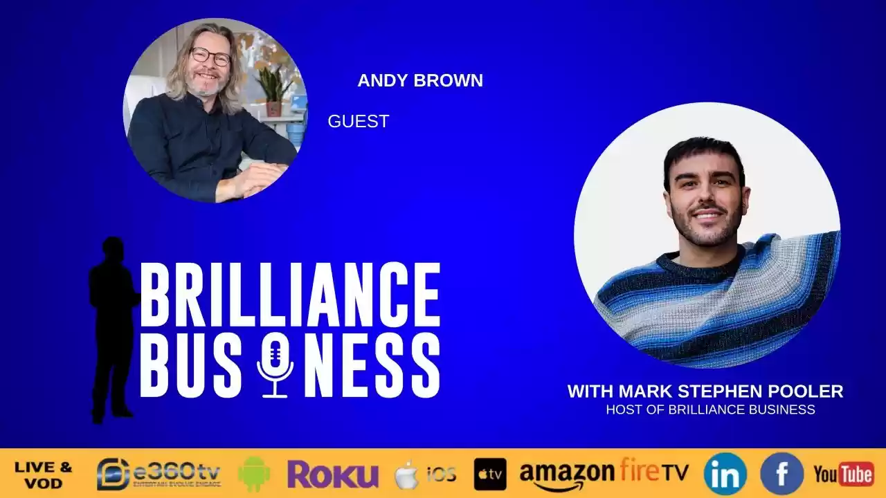 Brilliance Business TV A Conversation With Andy Brown