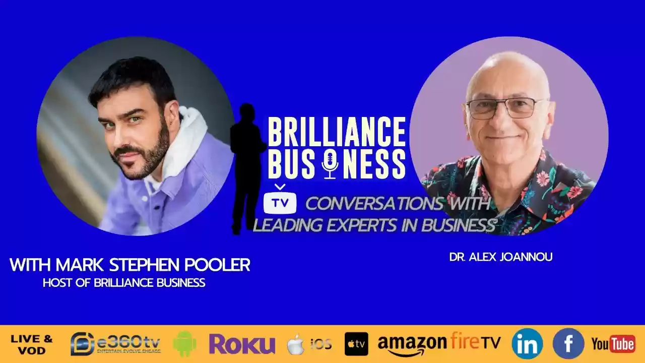 Brilliance Business TV A Conversation With Dr. Alex Joannou