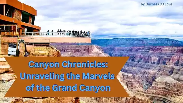 S2:E7 - Canyon Chronicles: Unraveling the Marvels of the Grand Canyon (Must Know Tips)