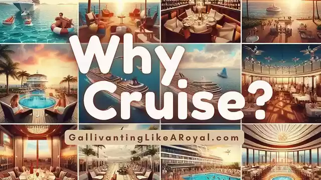 S2:E3 - Why Cruise? by Duchess DJ Love, Gallivanting Like A Royal (Author of TravelTude & Art of