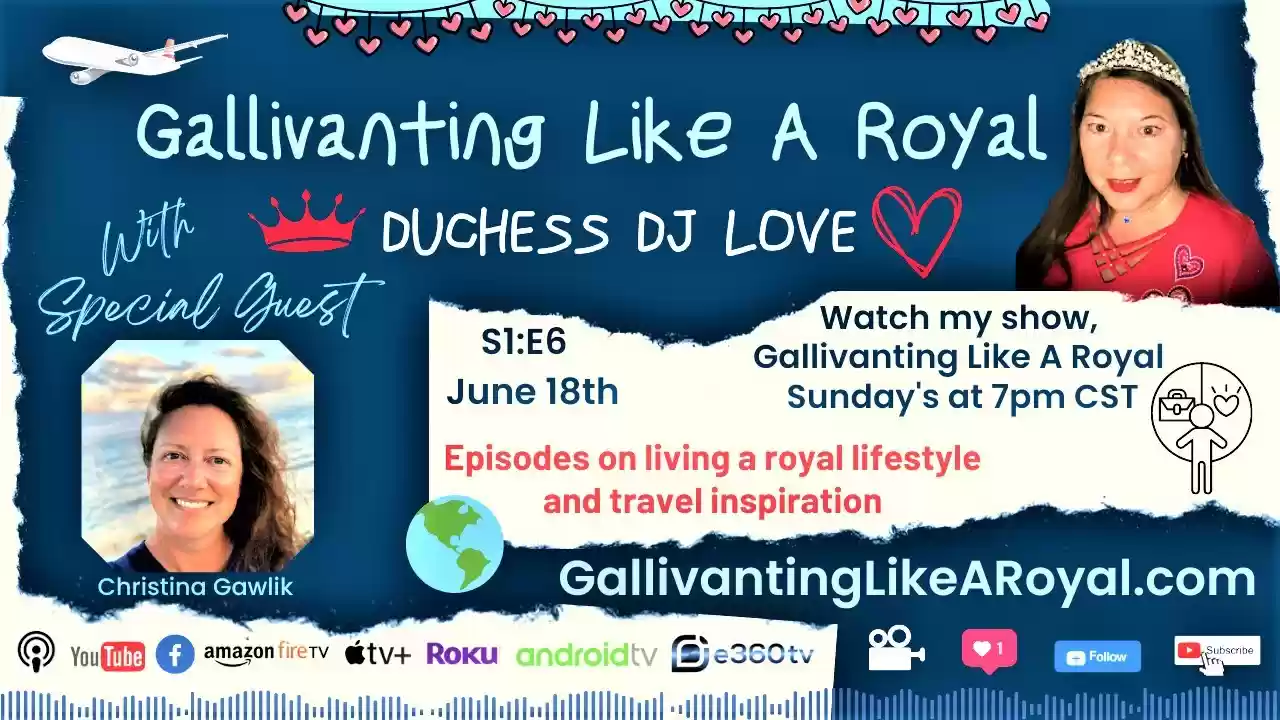 S1:E6 A Nomadic Lifestyle on Gallivanting Like A Royal