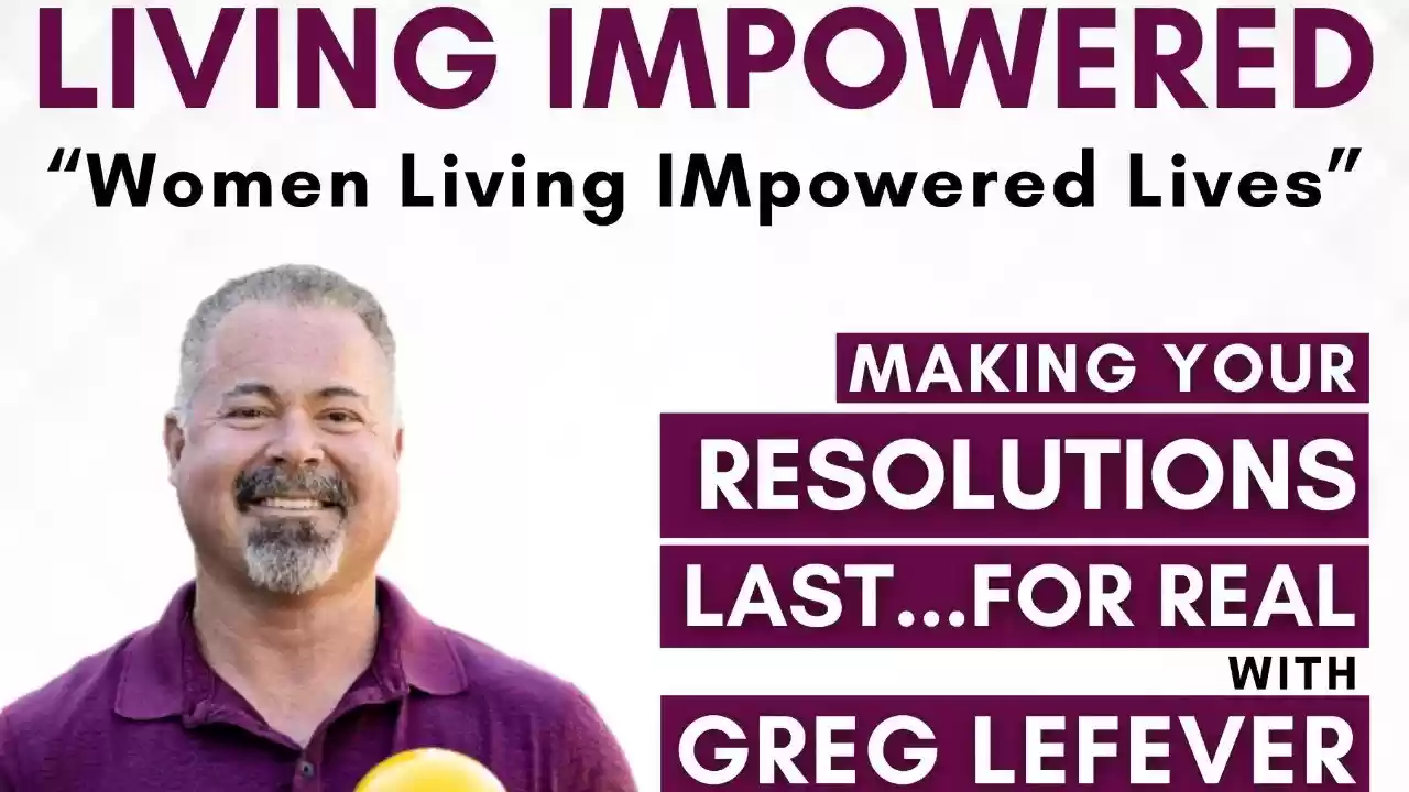 S2E1 - Making Your Resolutions Last...for Real