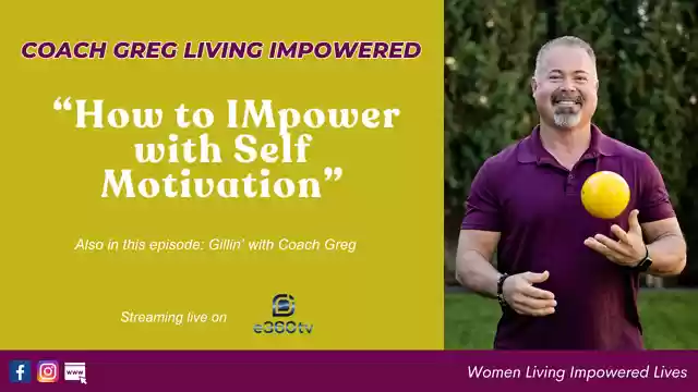 S1E14 - How to IMpower with Self Motivation