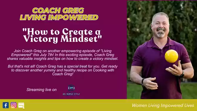 S1E7 - How to Create a Victory Mindset & Cooking with Coach