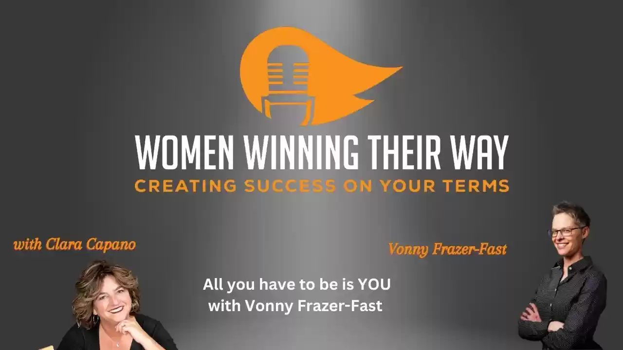 All you have to be is YOU with Vonny Fraser-Fast