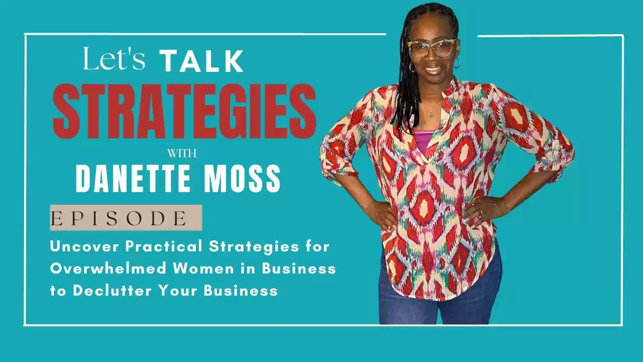 Uncover Practical Strategies for Overwhelmed Women in Business to Declutter