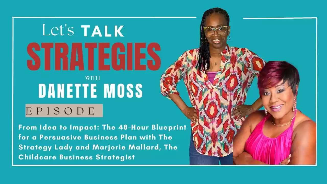 From Idea to Impact: The 48 Hour Blueprint for a Persuasive Business Plan with The Strategy Lady and