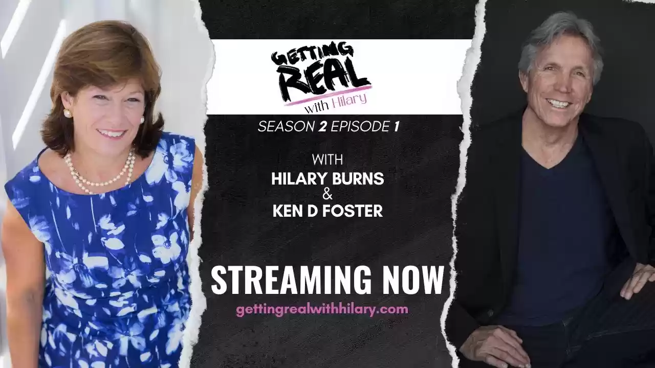 S2 EP1 | Getting Real With Hilary ft. Ken D Foster