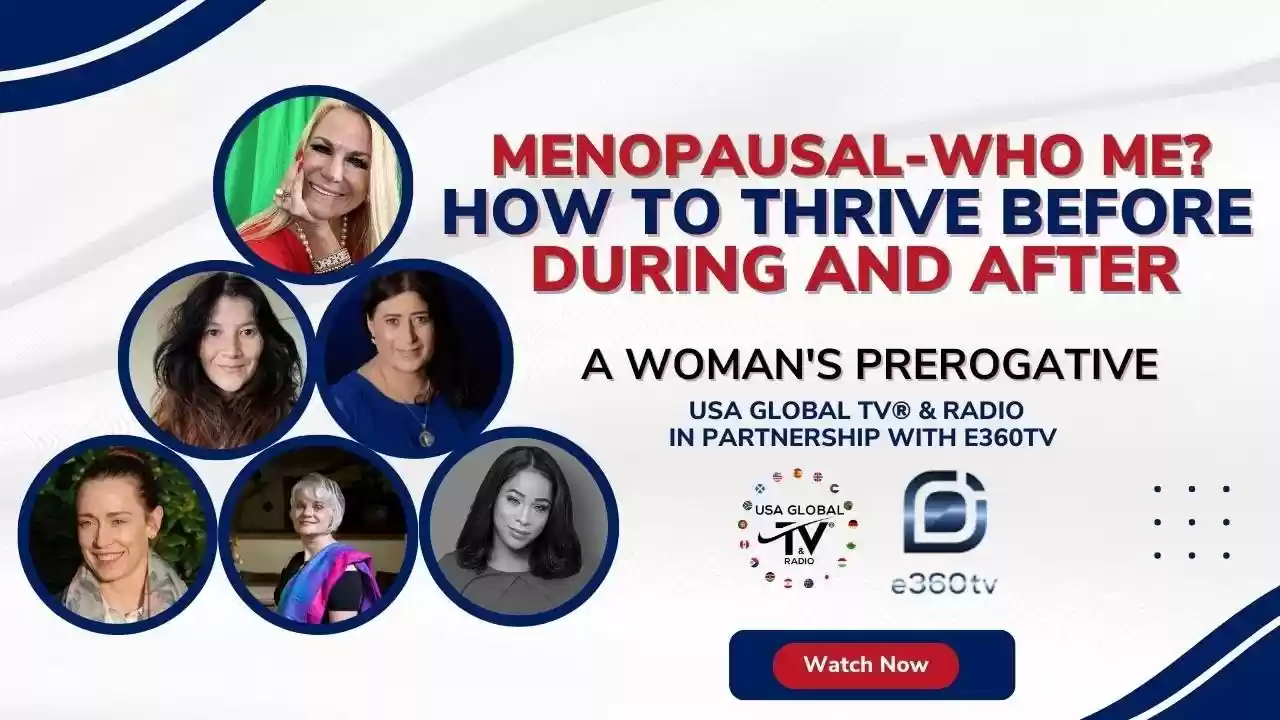MENOPAUSAL-WHO ME? HOW TO THRIVE BEFORE, DURING AND AFTER