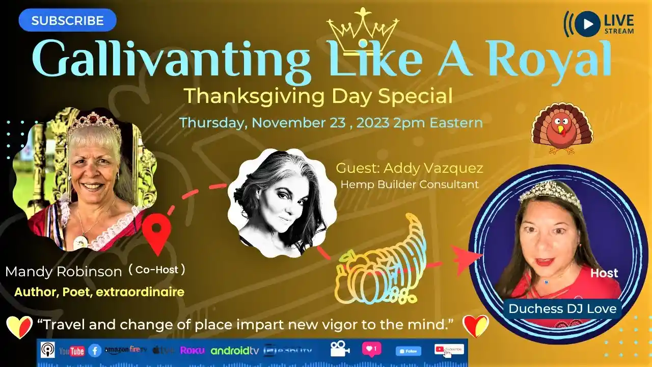 Thanksgiving 2023 Special on Gallivanting Like A Royal