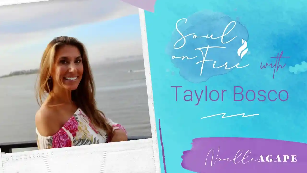 The Soul On Fire Show With Noelle Agape episode 8 with Guest Fitness and Mindset Master Taylor Bosco