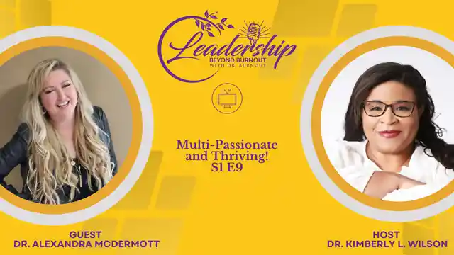 S1 E9 - Leadership Beyond Burnout