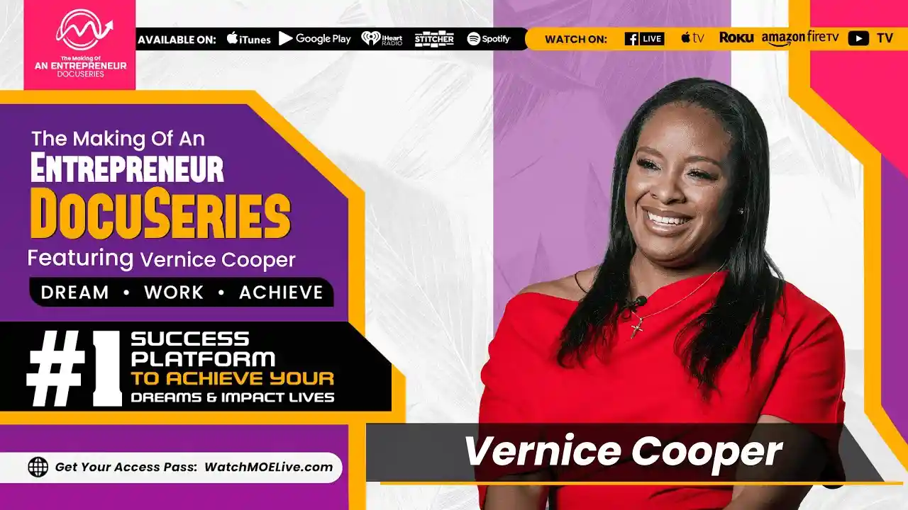 S2 E2 - Vernice Cooper - Making Of An Entrepreneur DocuSeries - Season 2