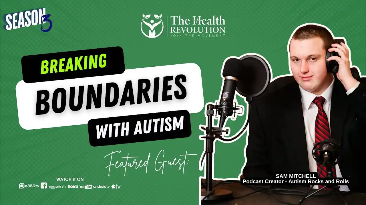 S3E2 Breaking Boundaries with Autism guest Sam Mitchell