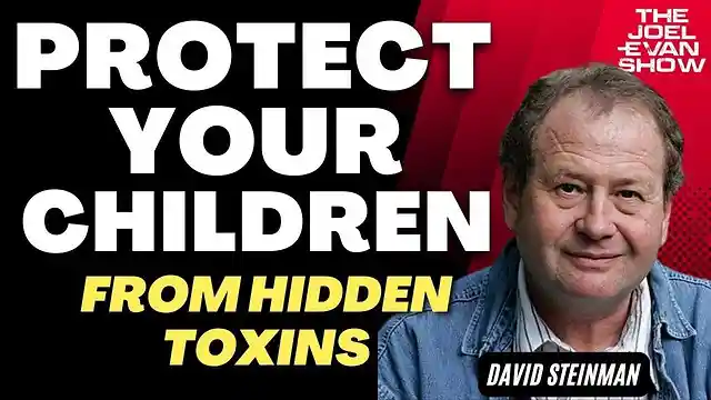 Raising Healthy Kids: Protect Your Kids From Hidden Toxins - David Steinman