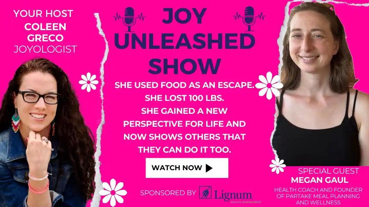 Joy Unleashed : From Tracking to Thriving with Megan Gaul