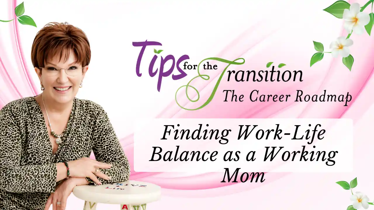 S6E05 - Finding Work-Life Balance as a Working Mom