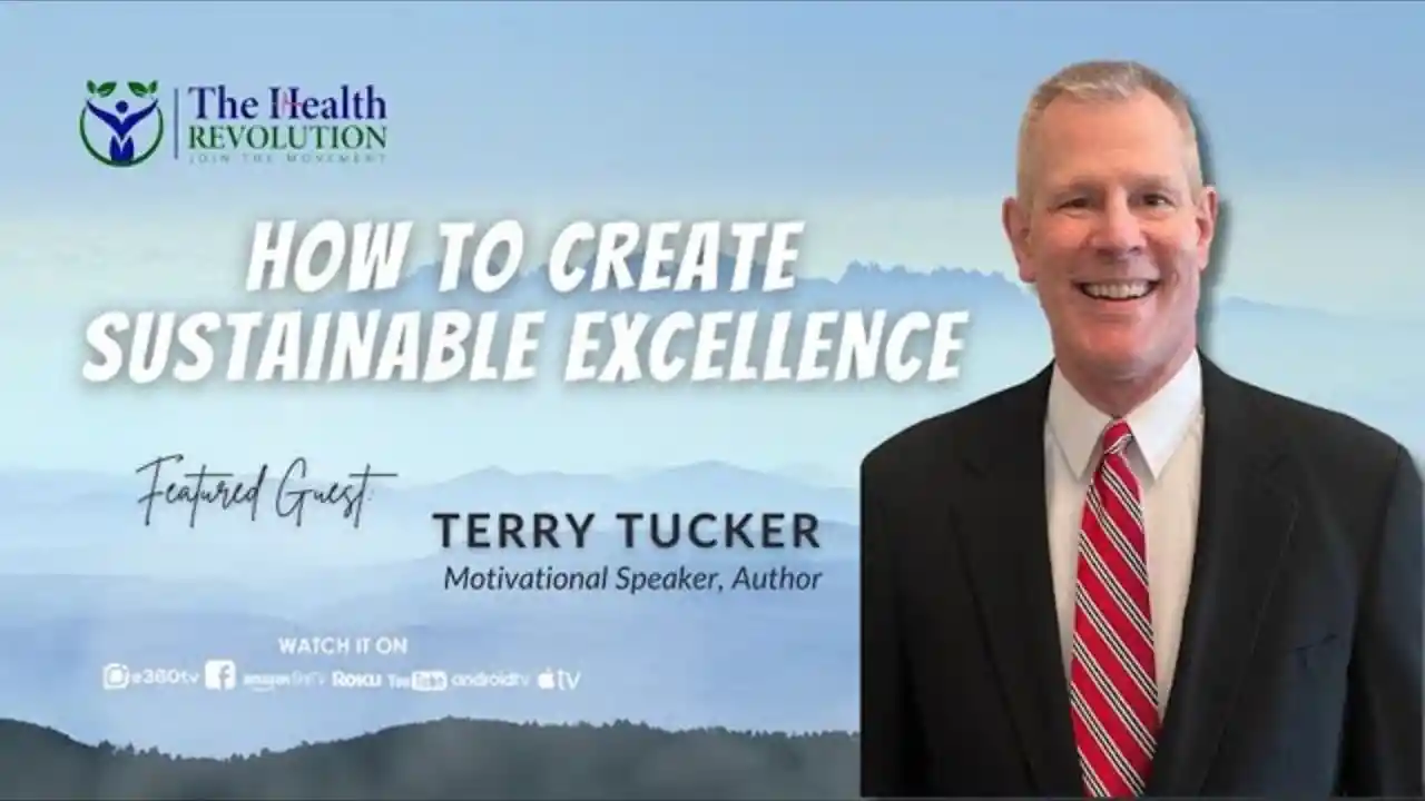 S2E14: How to Create Sustainable Excellence, with guest Terry Tucker
