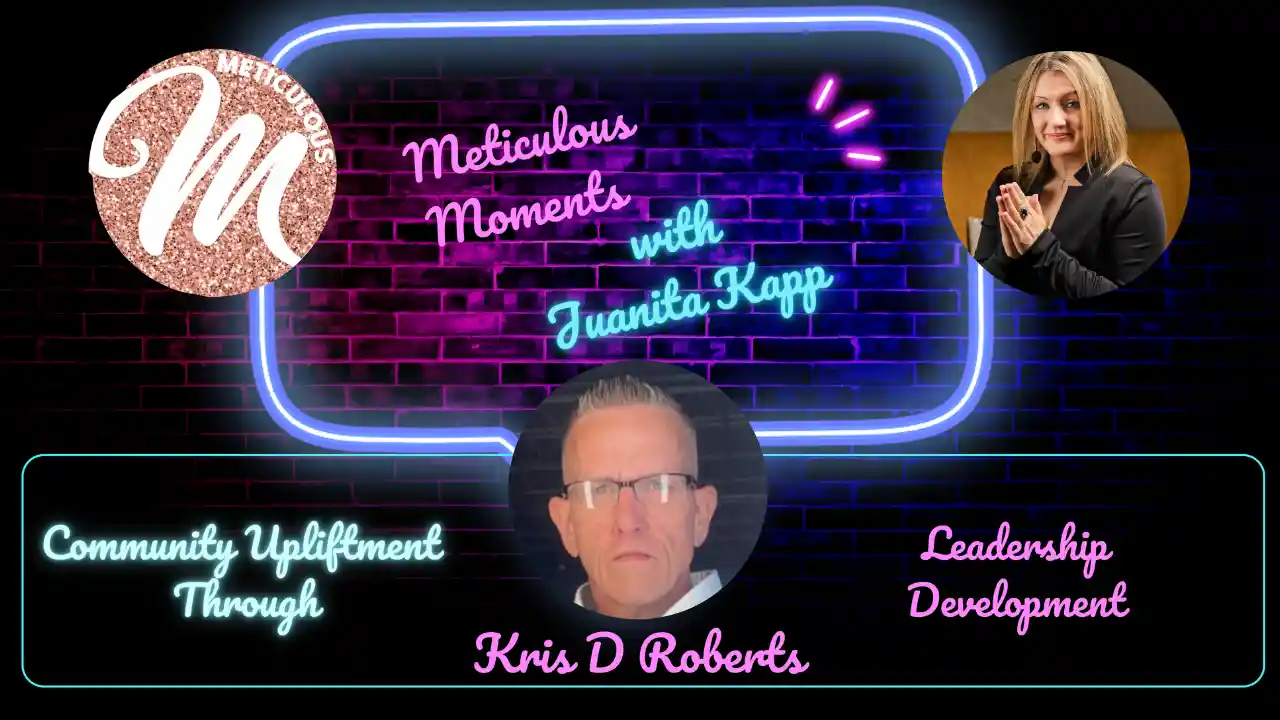 Meticulous Moments with Juanita Kapp: Interview with Kris D Roberts