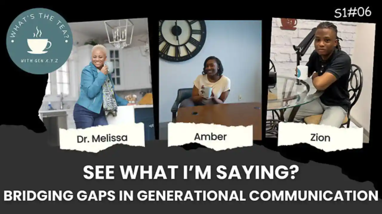 Episode 6 - See What I’m Saying? Bridging Gaps in Generational Communication