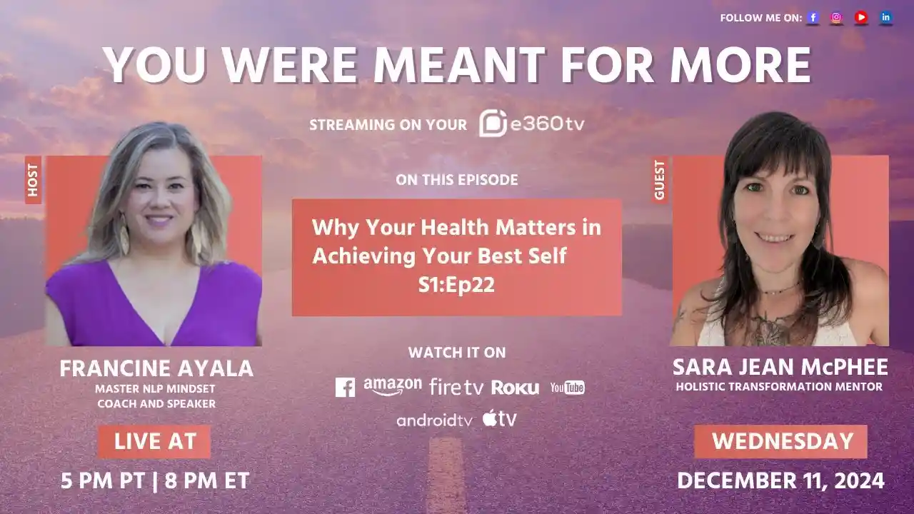S1E22 - Why Your Health Matters in Achieving Your Best Self