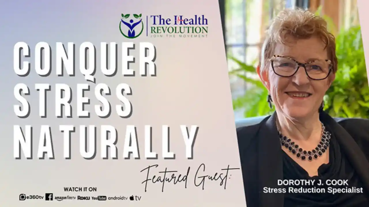 S3E7 Conquer Stress Naturally, guest Dorothy J. Cook