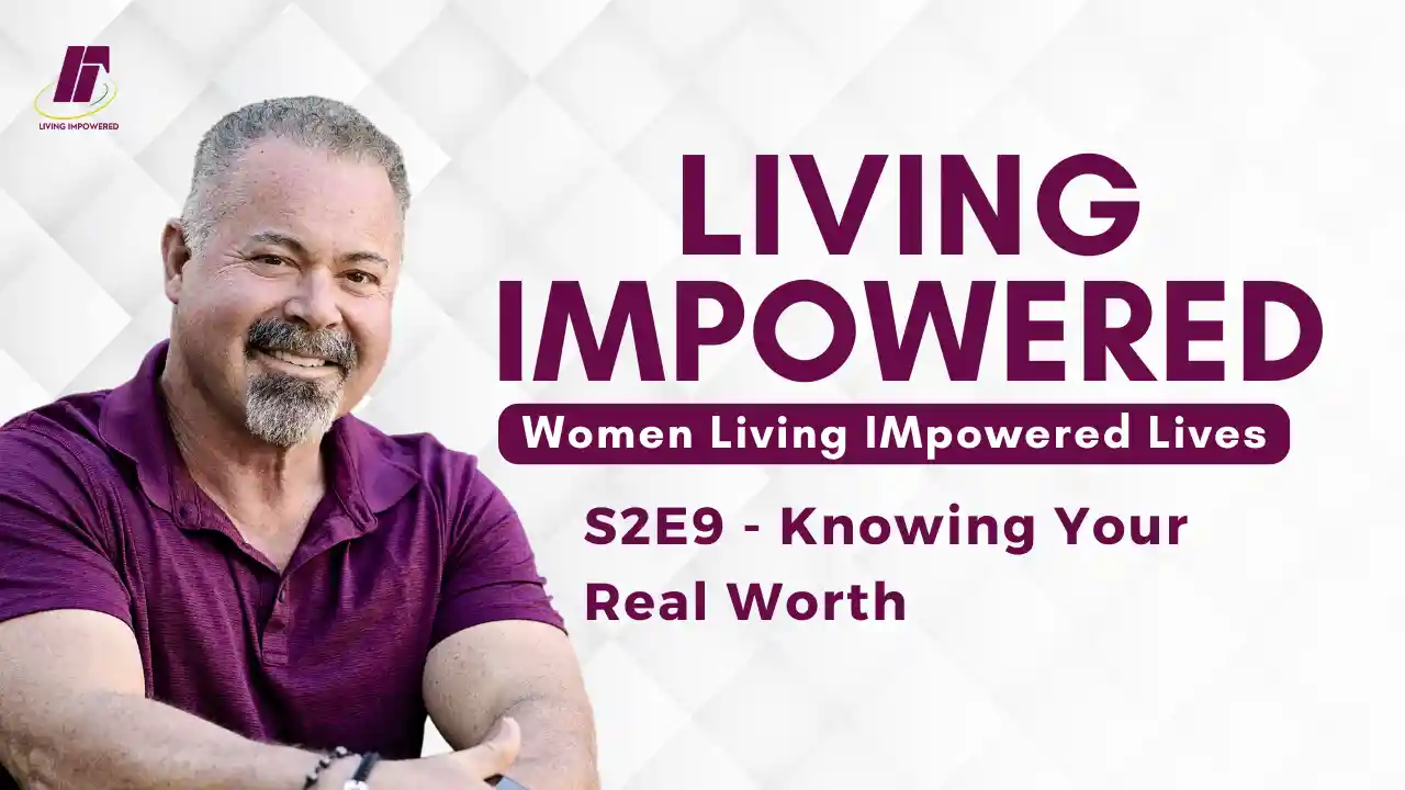 S2E9 - Knowing Your Real Worth