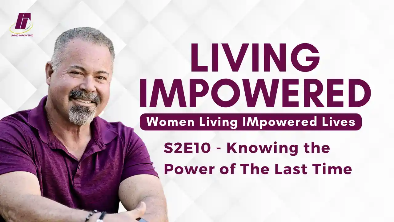 S2E10 - Knowing the Power of The Last Time