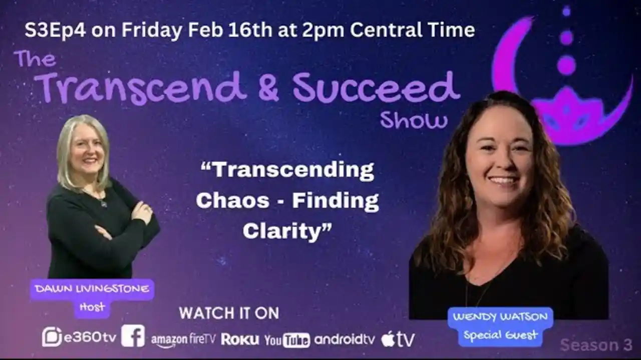 S3Ep4 Transcending Chaos - Finding Clarity