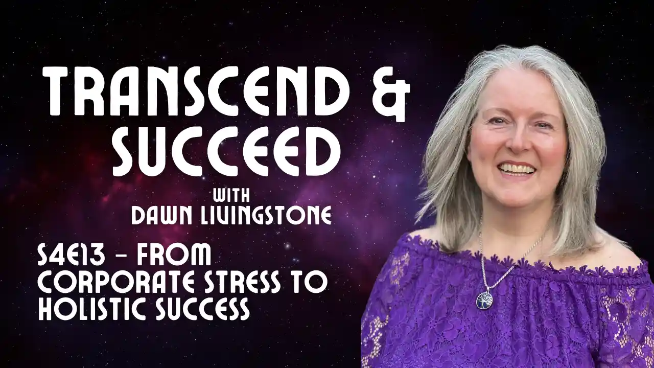 S4E13 - From Corporate Stress to Holistic Success