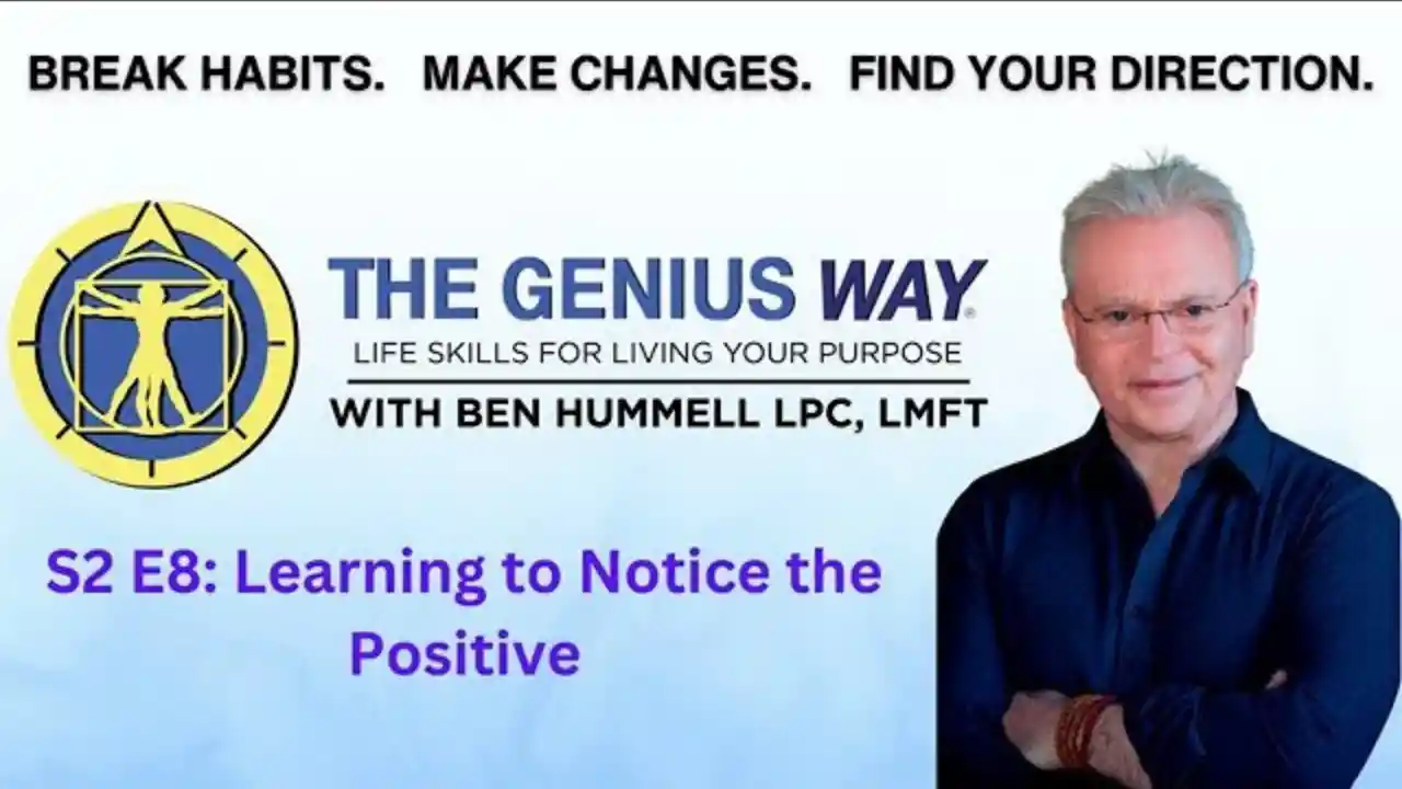 S2 E8 - Learning to Notice the Positive