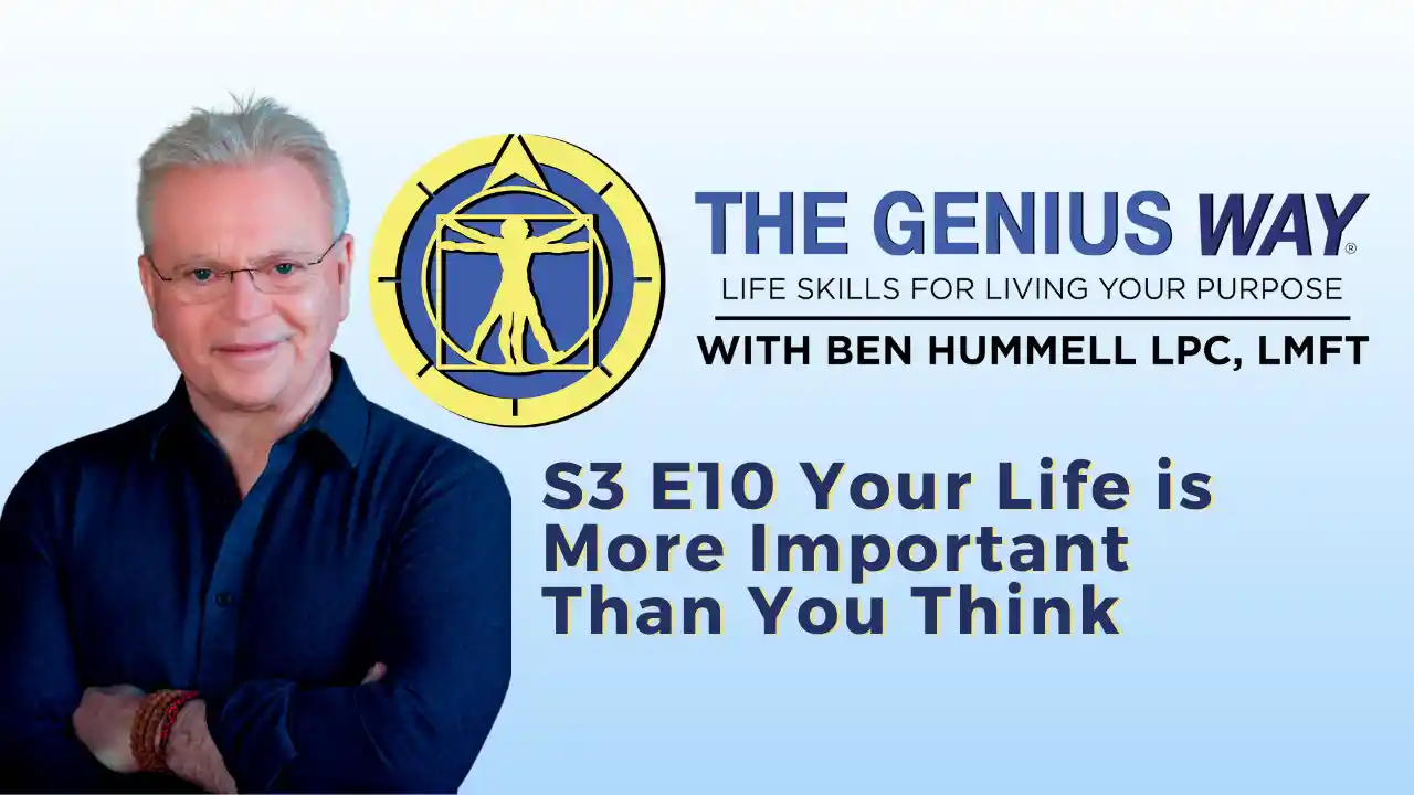 S3 E10 Your Life is More Important Than You Think