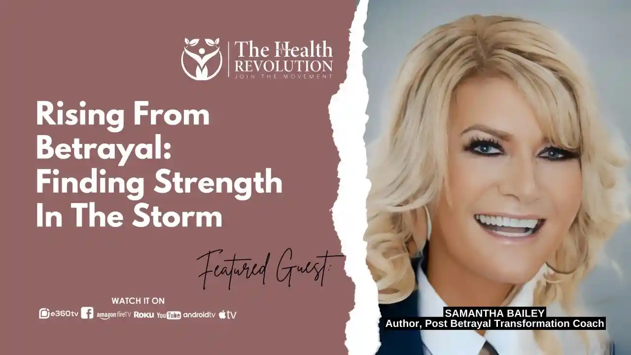 S4E2 Rising From Betrayal, with guest Sam Bailey