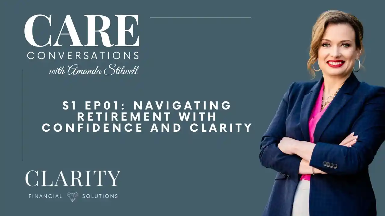 S1 EP01: Navigating Retirement with Confidence and Clarity