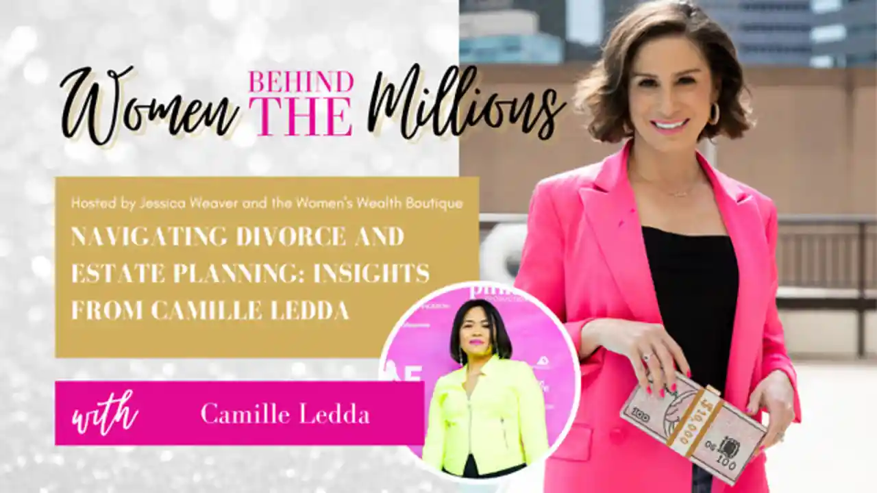 S3 Ep 7- Navigating Divorce and Estate Planning: Insights from Camille Ledda
