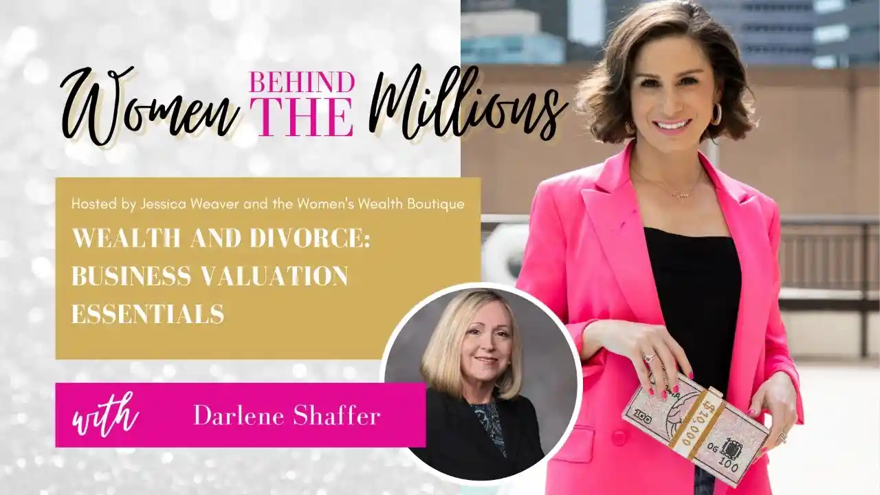 S3 Ep8 - Wealth and Divorce: Business Valuation Essentials with Darlene Shaffer