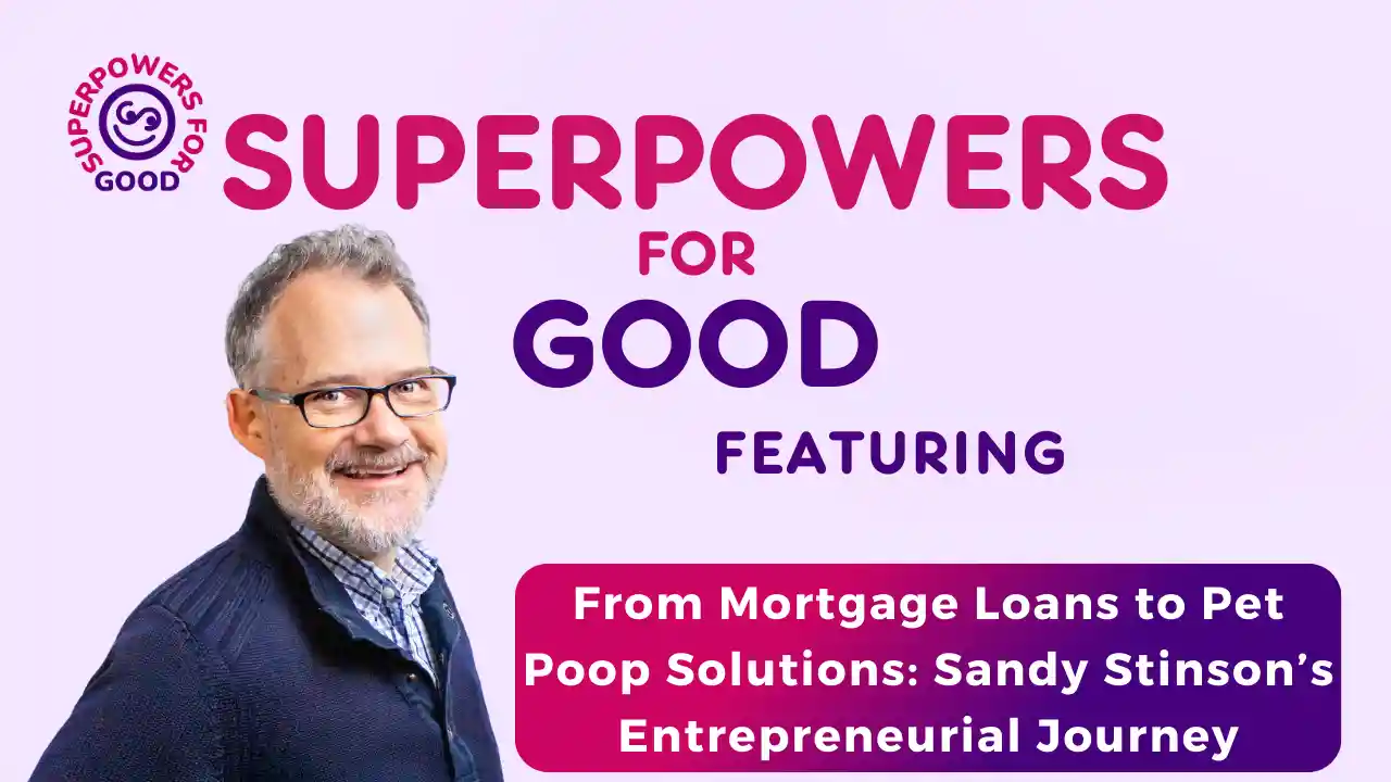 S2 E14 - From Mortgage Loans to Pet Poop Solutions: Sandy Stinson’s Entrepreneurial Journey