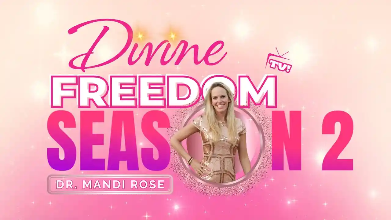 S2E1 - Dr. Mandi Rose Entrepreneurial Journey Secrets - Divine Freedom TV Show