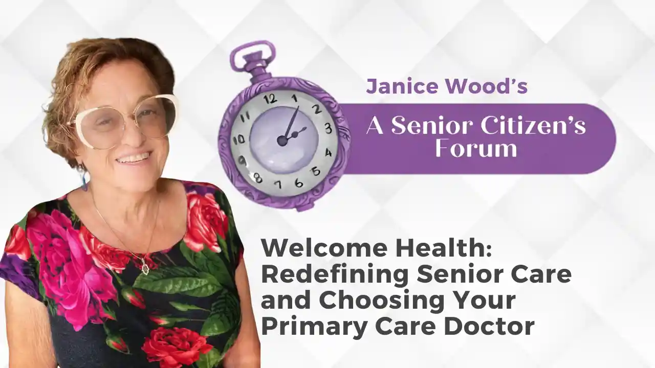 Welcome Health: Redefining Senior Care and Choosing Your Primary Care Doctor