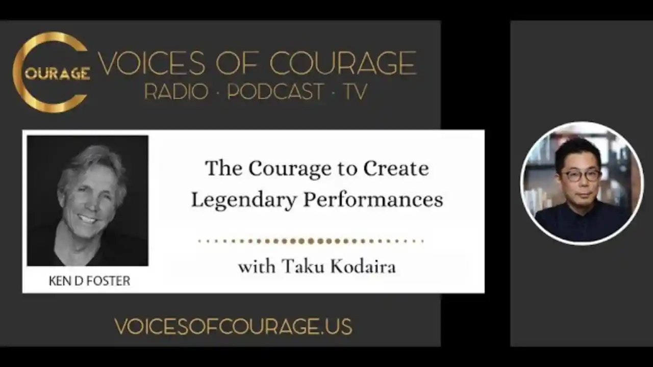 VOC 216 | The Courage to Create Legendary Performances | Taku Kodaira | Ken D Foster
