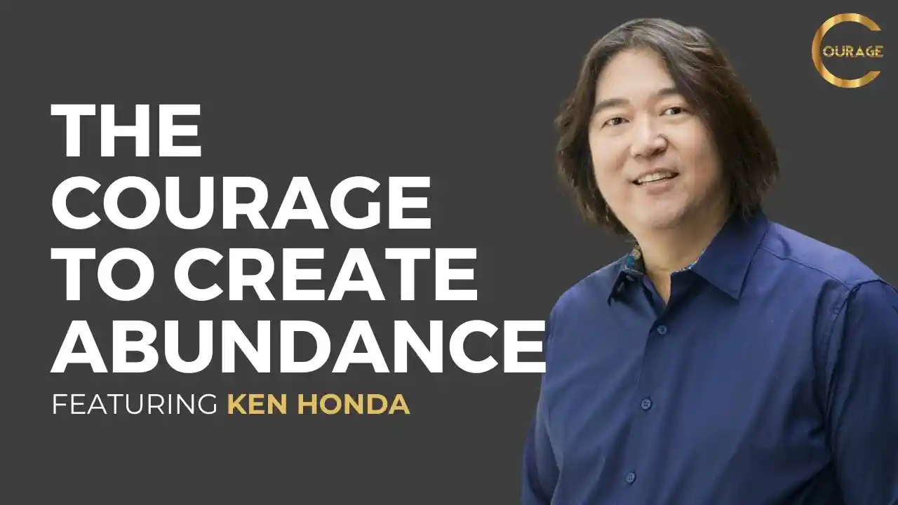 VOC S2EP4 | The Courage to Create Abundance | Ken Honda | Ken D Foster